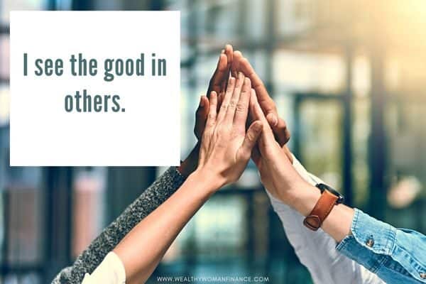 Hands in the air: I see the good in others.