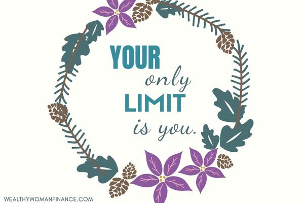 Your only limit is you. Short badass boss babe quotes for lady