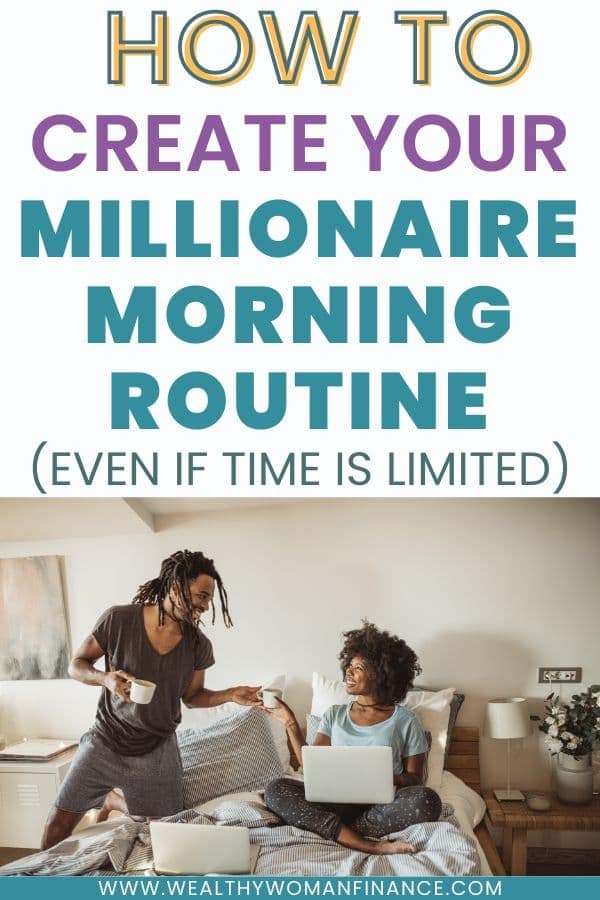How to create your millionaire morning routine