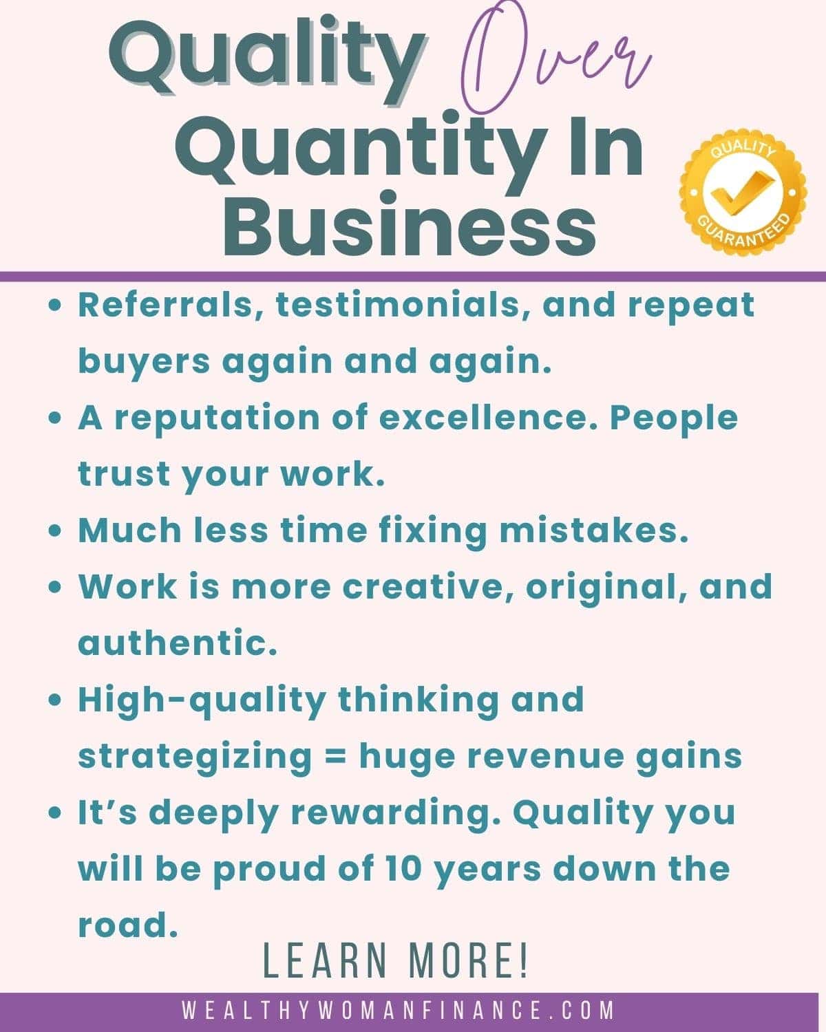 Quality is better than quantity in business meaning, good examples