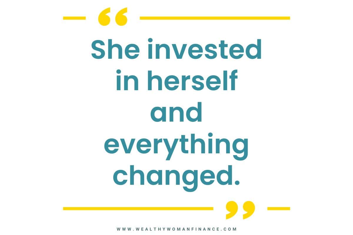 how do I start investing in myself? quotes for women