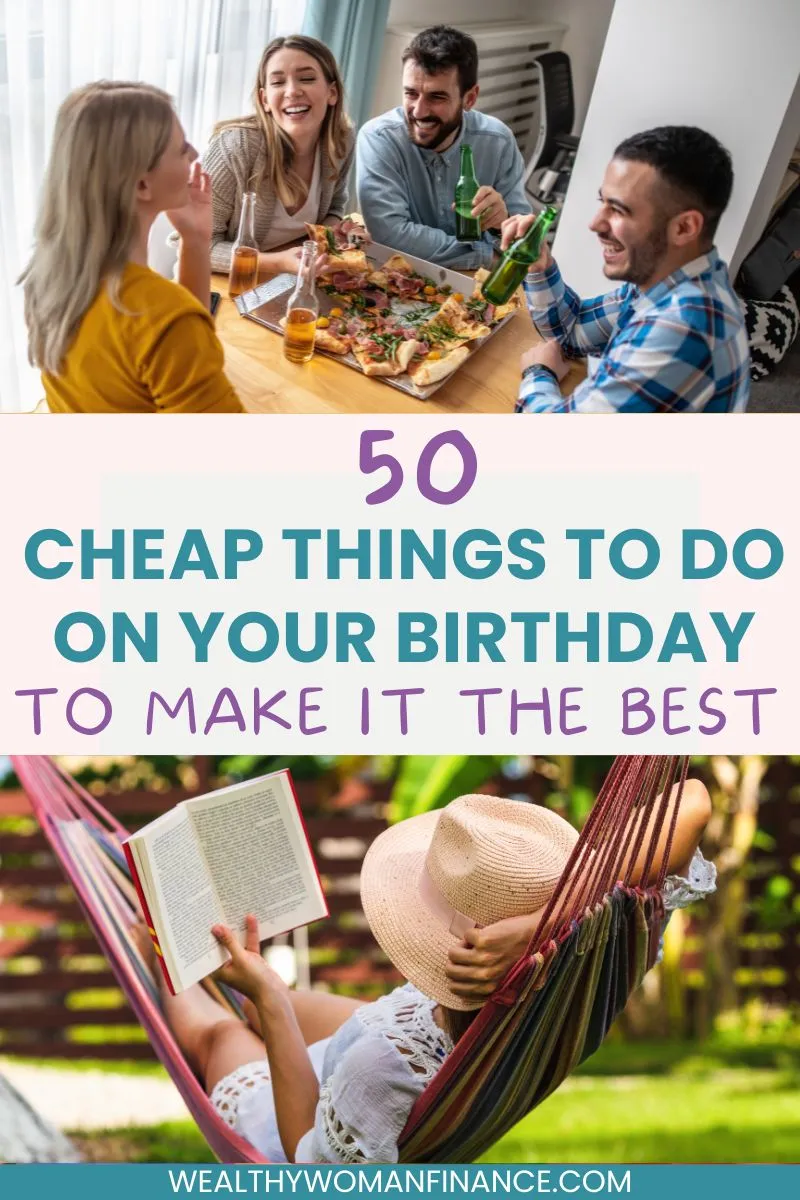 cheap things to do on your birthday; celebration parties ideas