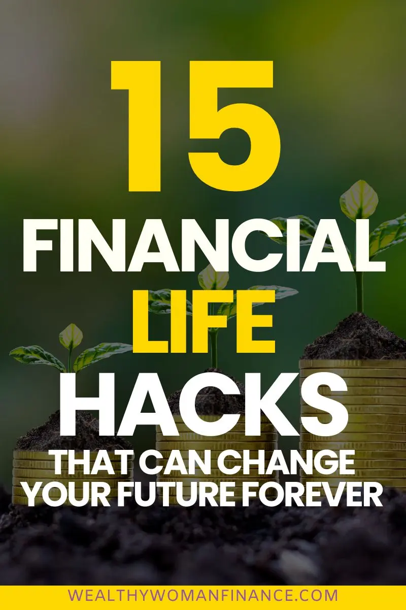 financial life hacks that can change your future forever