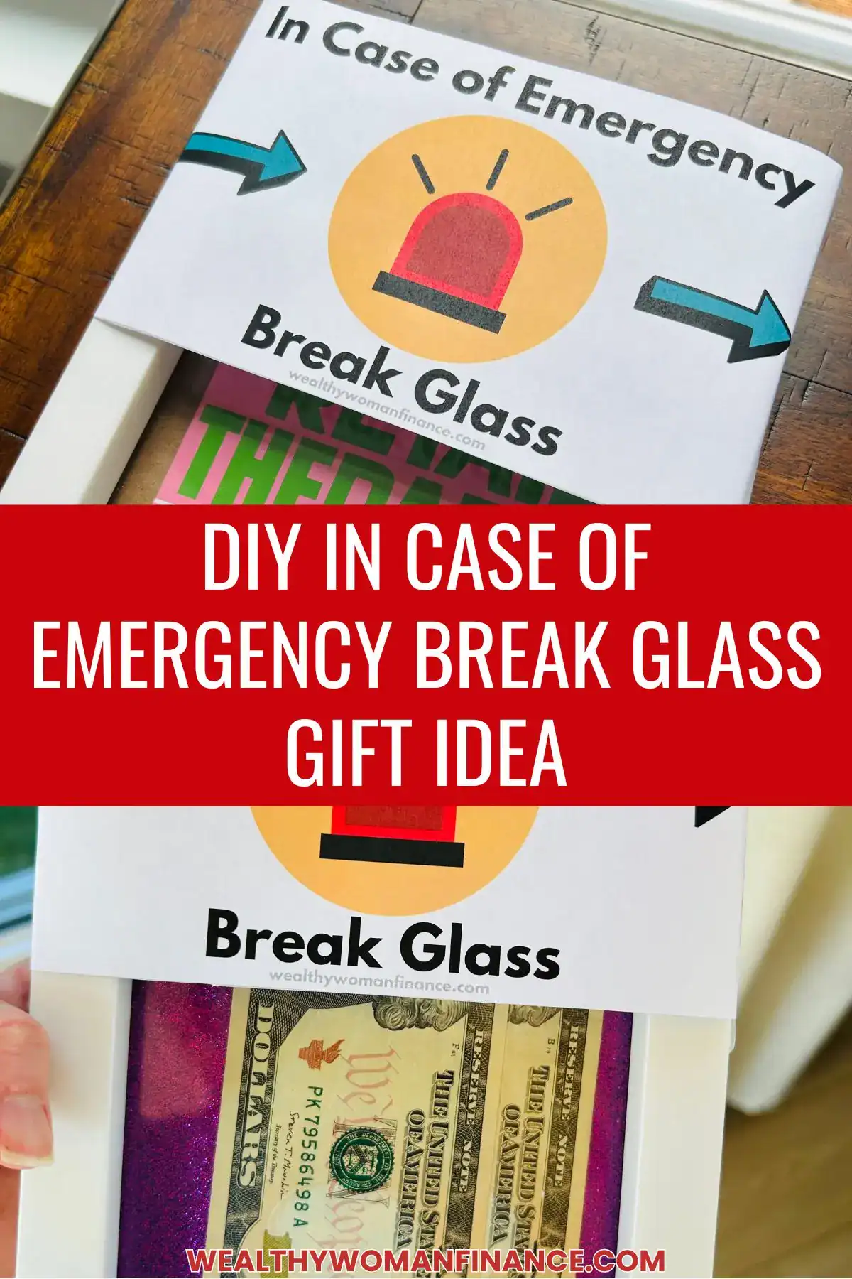 money gift ideas, glass box ideas, in case of emergency break glass diy